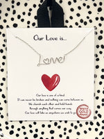 Our Love is…. Gold or Silver Necklace
