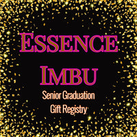 🎓Essence Imbu🎓 •SeniorGraduationGiftRegistry•